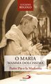 O Maria, mamma dolcissima